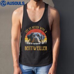 Life Is Better With A Rottweiler  Dog Lover Gift Tank Top