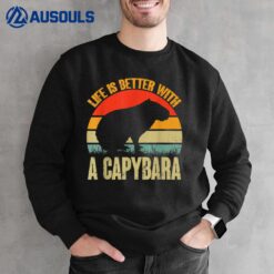 Life is Better With a Capybara Carpincho Rodent Lovers Memes Sweatshirt