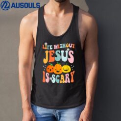 Life is Scary Without Jesus - Christian Faith Halloween Tank Top