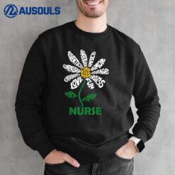 Life is good Nurse Daisy  Nurse Flower Gifts Sweatshirt