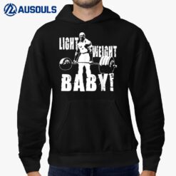 Light Weight Baby - Ronnie Coleman Gym Motivational Hoodie