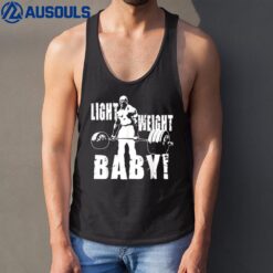 Light Weight Baby - Ronnie Coleman Gym Motivational Tank Top
