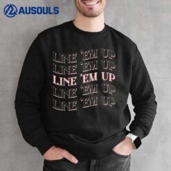 Line Em Up Cute Wallen Sweatshirt