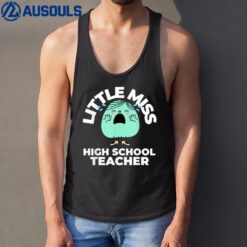 Little Miss High School Teacher First Day Back to School Tank Top