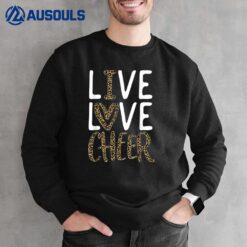 Live Love Cheer Girl Cheerleading Cheerleader Women Cheer Sweatshirt