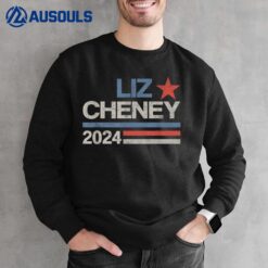 Liz Cheney for President 2024 USA Election Liz 24 Men Women Sweatshirt