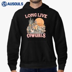 Long Live Howdy Rodeo Western Country Southern CowgirlsVer 3 Hoodie
