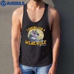 Looking For Werewolf Boyfriend Tank Top