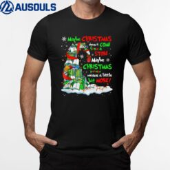 Maybe Christmas Doesn_t Come From A Store Maybe Christmas T-Shirt