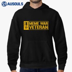 Meme War Veteran Funny Hoodie