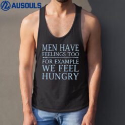 Men Have Feelings Too Tank Top