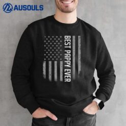 Mens American Flag Dad  Gift For Fathers day Best Pappy Ever Sweatshirt