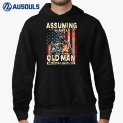 Mens Assuming I'm Just An Old Man Was Your First Mistake Veteran Hoodie