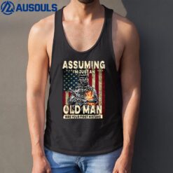 Mens Assuming I'm Just An Old Man Was Your First Mistake Veteran Tank Top