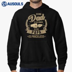 Mens Being dad honor papa priceless for father's day from son Hoodie