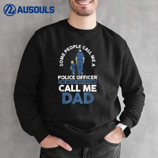 Mens Dad Father Police Officer Sweatshirt