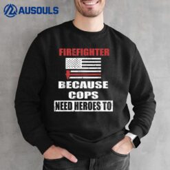 Mens Firefighter Hero American Fireman Retired Firefighter Sweatshirt