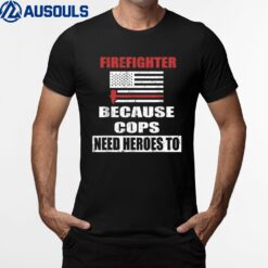 Mens Firefighter Hero American Fireman Retired Firefighter T-Shirt