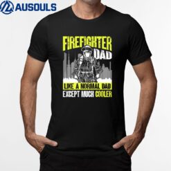 Mens Firefighting Fireman Dad T-Shirt