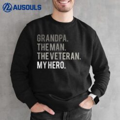Mens Grandpa The Man The Veteran My Hero Dad Sweatshirt