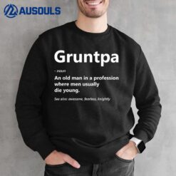 Mens Gruntpa Meaning Funny Old Soldier Military Veteran Grandpa Sweatshirt