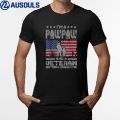 Mens I'm a Pawpaw and a Veteran Nothing Scares Me Proud US Army T-Shirt