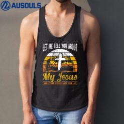 Mens Let Me Tell You About Jesus Christian Pastor Tank Top