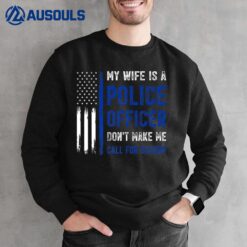 Mens My Wife Is A Police Officer Ver 1 Sweatshirt