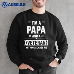 Mens Papa And Veteran Nothing Scares Me For Father's Day Sweatshirt