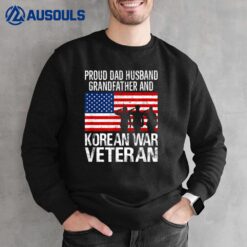 Mens Proud Dad Husband Grandfather and Korean War Veteran Sweatshirt