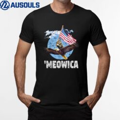 Meowica July 4th Funny Cat on Eagle Independence T-Shirt