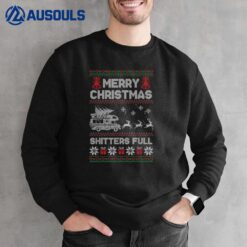 Merry Christmas Shitter Sweater Was Full Funny Xmas Pajama Sweatshirt