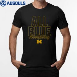 Michigan Football All Blue Everything T-Shirt
