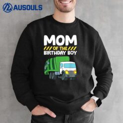 Mom Of The Birthday Boy Garbage Truck Birthday Party Sweatshirt