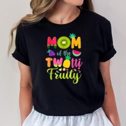 Mom Of the Twotti Frutti 2nd Birthday Fruity Family Matching T-Shirt