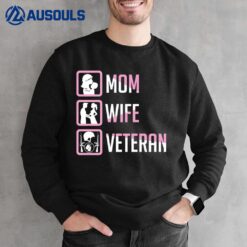 Mom Wife Veteran Sweatshirt