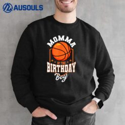 Momma Of The Birthday Boy Basketball Theme Bday Party Sweatshirt