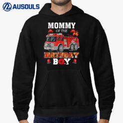 Mommy Of The Birthday Boy FireTruck Firefighter Party Hoodie