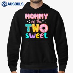 Mommy Of The Two Sweet Donut Birthday Family Theme Girl Hoodie