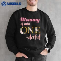 Mommy of Miss One Derful 1st Birthday Girl 1st Birthday Sweatshirt