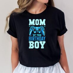 Mom of the Birthday Boy Matching Video Gamer Birthday PartyVer 2 T-Shirt