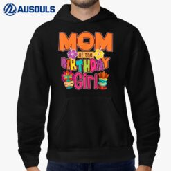Mom of the Birthday Girl Luau Matching Family Party Hoodie