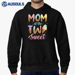 Mom of the Two Sweet Birthday Girl Ice Cream Lovers 2nd Hoodie