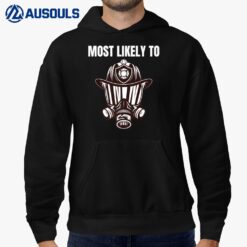 Most Likely To Be A Firefighter Simple Graphic Hoodie