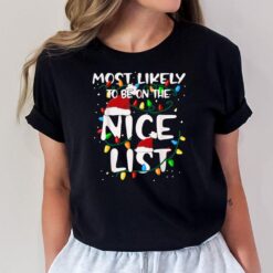 Most Likely To Be On The Nice List Family Matching Christmas T-Shirt