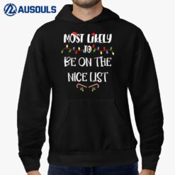 Most Likely To Christmas Be On The Nice List Family Group Hoodie