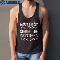 Most Likely To Christmas Shoot The Reindeer Funny Xmas Party Tank Top