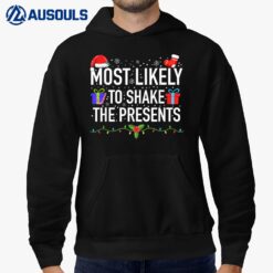 Most Likely To Shake The Presents Family Matching Christmas Hoodie