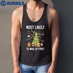 Most Likely To Wake Up First Christmas Pajama X-mas Tree Tank Top