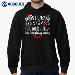 Most Likely To Watch All The Christmas Movies Winter Holiday Hoodie